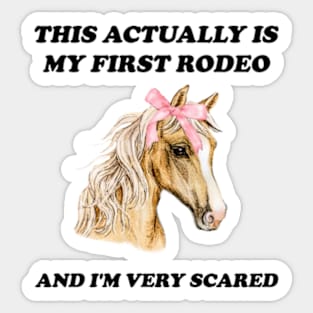 My First Rodeo shirt 90s style tshirt meme tshirt weird tshirt y2k aesthetic funny tshirt soft girl tshirt parody 2000s gift cowgirl Sticker